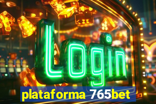 plataforma 765bet